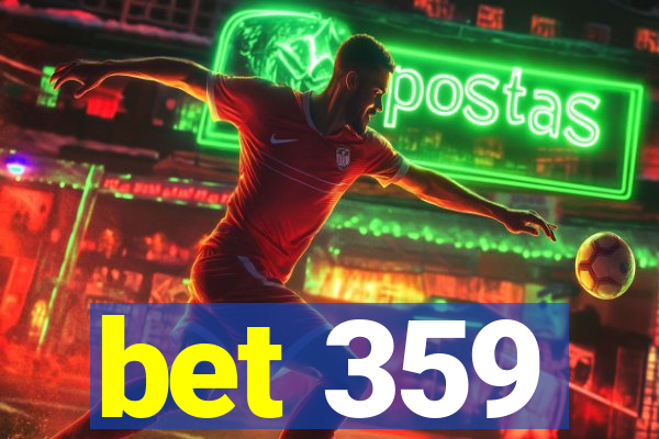 bet 359